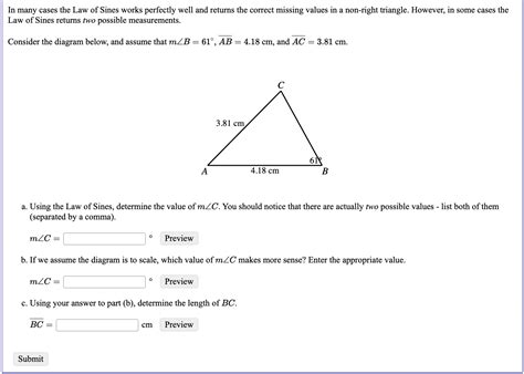 Solved In Many Cases The Law Of Sines Works Perfectly Well