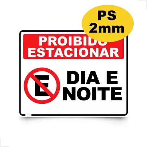 Placa Proibido Estacionar Dia E Noite Grande Port O Garagem R Em