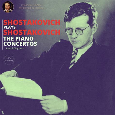 ‎Shostakovich plays Shostakovich: The Piano Concertos by Dmitri Shostakovich, André Cluytens ...