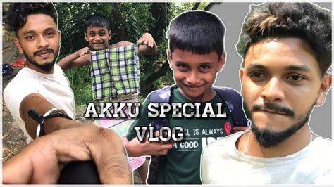 Akku Special Vlog Srilanka Tamil YouTube