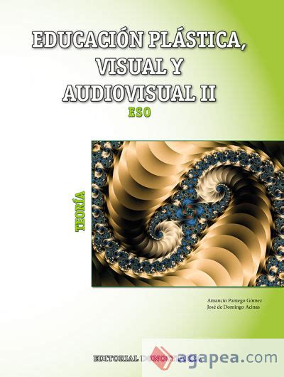 EDUCACION PLASTICA VISUAL Y AUDIOVISUAL II TEORIA JOSE DE DOMINGO