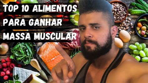 TOP 10 ALIMENTOS PARA GANHO DE MASSA MUSCULAR