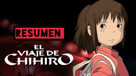 EL VIAJE DE CHIHIRO RESUMEN EN 9 MINUTOS PELICULA ANIME YouTube