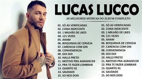 Lucas Lucco Cd Completo As Mais Tocadas Do Lucas Luccoa Top