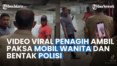 Buka Suara Soal Viral Aksi Debt Collector Ambil Paksa Mobil Dan Bentak