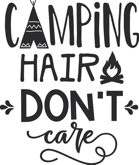 Camping Hair Don T Care Png