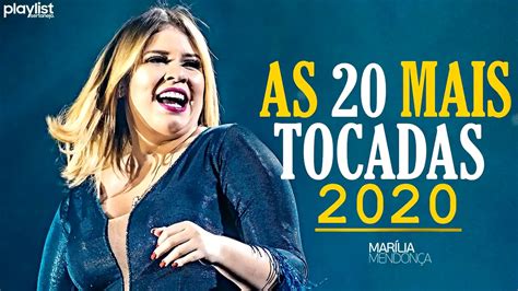 MarÍlia MendonÇa As Mais Tocadas 2020 As Melhores MÚsicas Da