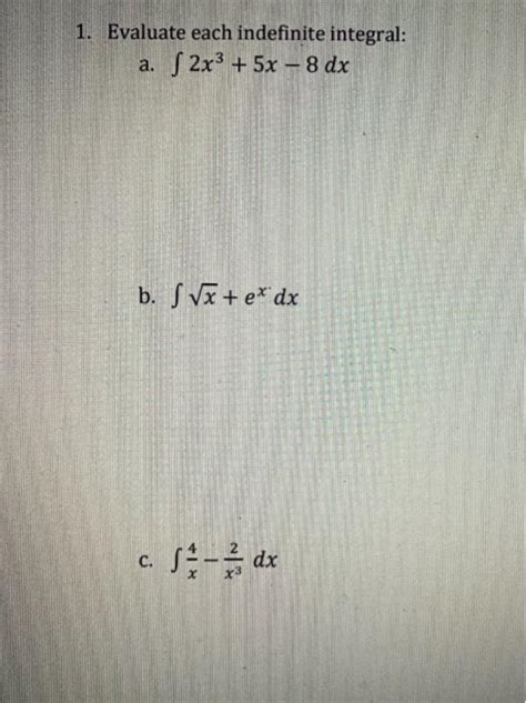 Solved 1 Evaluate Each Indefinite Integral A S 2x3 5x Chegg