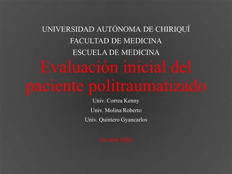 Evaluaci N Inicial Del Paciente Politraumatizado Ppt