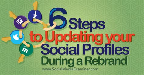 Steps To Updating Your Social Media Profiles During A Rebrand