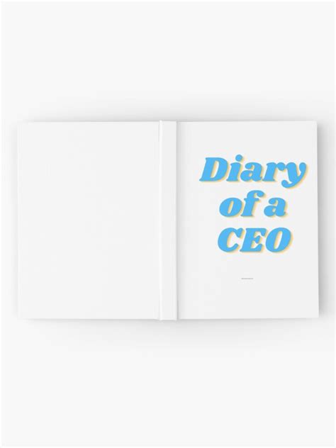 "Diary of a CEO Journal" Hardcover Journal for Sale by Anne Murphy | Redbubble