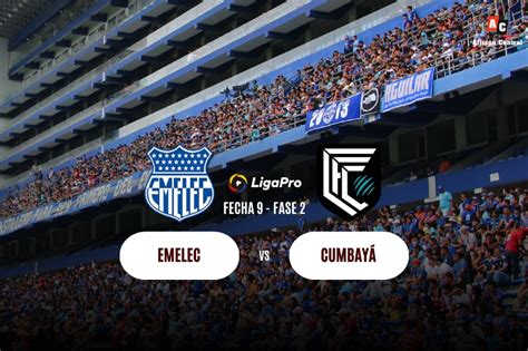 Emelec Vs Cumbayá Fc Ligapro 2023