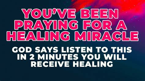 GOD SAYS WATCH THIS NOW IF YOU VE BEEN PRAYING FOR HEALING Powerful