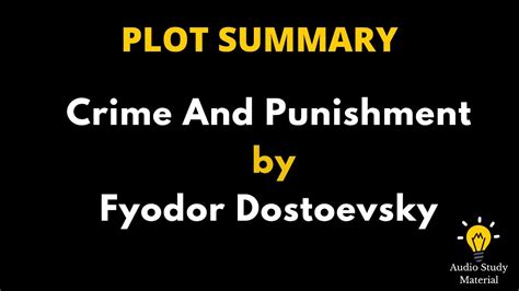 Summary Of Crime And Punishment By Fyodor Dostoevsky Crime And Punishment Fyodor Dostoevsky