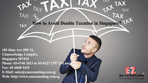 How To Avoid Double Taxation In Singapore Ezaccounting