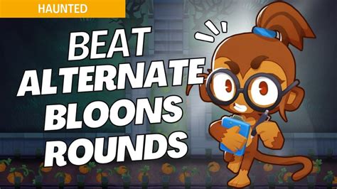 How To Beat Alternate Bloons Rounds Mode Hard On Haunted BTD6