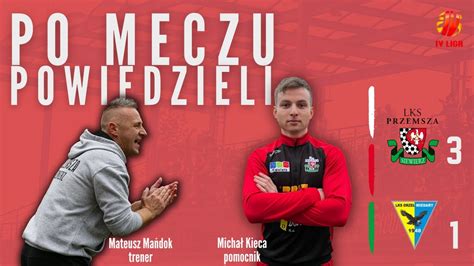 komentarz po meczu Przemsza Siewierz vs Orzeł Miedary 3 1 09 03