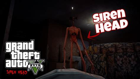 GTA 5 Siren Head Siren Head Horror Story Arrive At Home YouTube