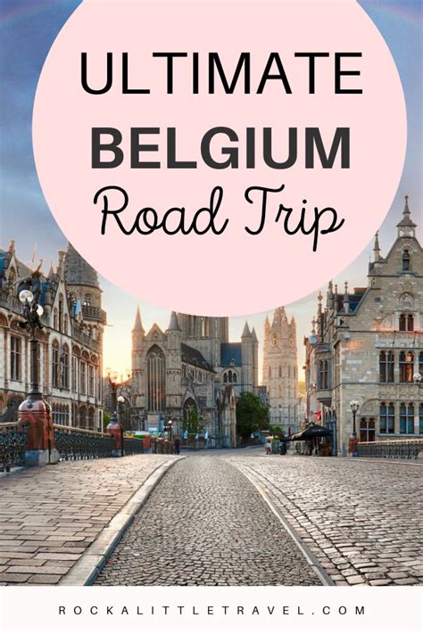 The Ultimate Belgium Road Trip - Rock a Little Travel