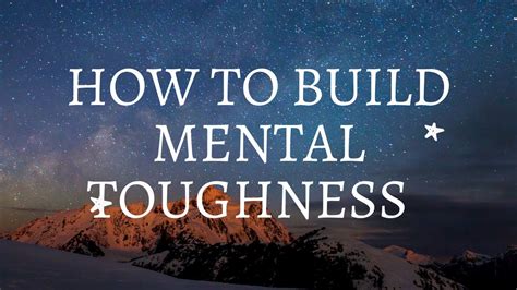 How To Build Mental Toughness Youtube