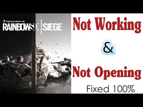 Fix Rainbow Six Siege Not Open Fix Rainbow Six Siege Not Working