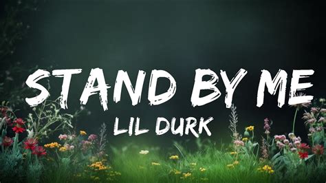 Lil Durk Stand By Me Lyrics Ft Morgan Wallen Mins Of Best Vibe