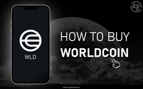 How To Buy Worldcoin A Beginner S Guide