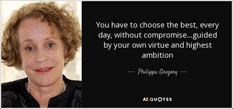 Top Quotes By Philippa Gregory Of A Z Quotes