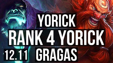 YORICK Vs GRAGAS TOP Rank 4 Yorick 1 7M Mastery 600 Games 3 1 4