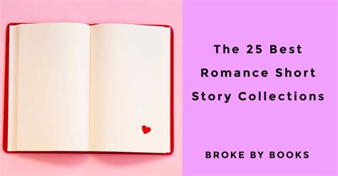 The 25 Best Romance Short Story Collections Broke By Books