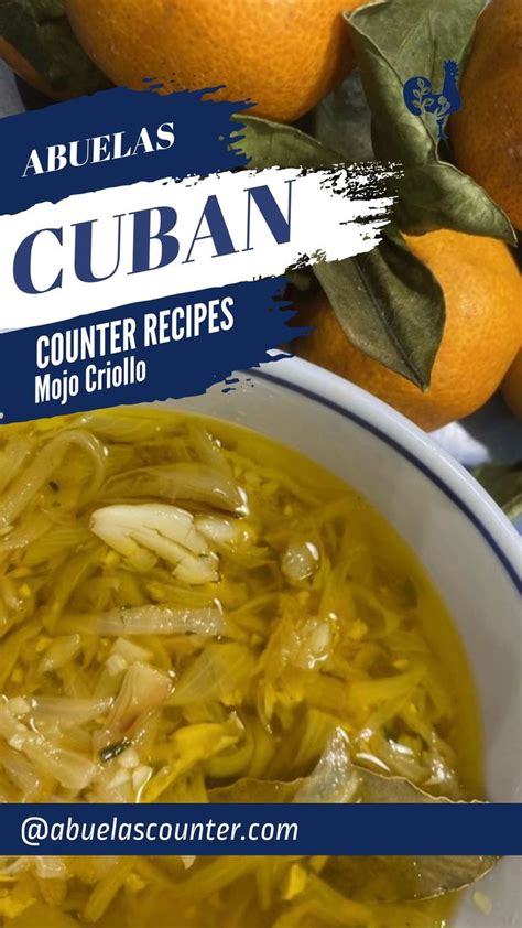 Mojo Criollo Abuela S Cuban Counter Recipe Recipes Mojo Criollo