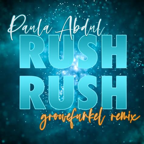 Groovefunkel Remixes » Album » 36 Paula Abdul – Rush Rush (Groovefunkel ...