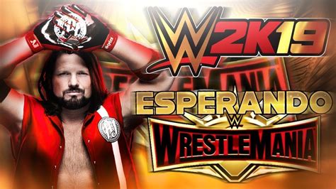 Esperando A Wrestlemania En Vivo Wwe K Directo Youtube