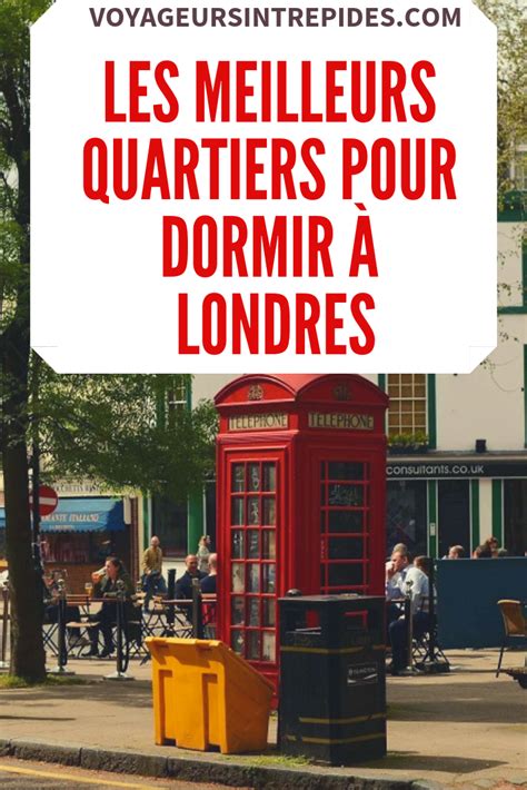 Ou dormir à Londres Meilleurs Quartiers Hôtels en 2024