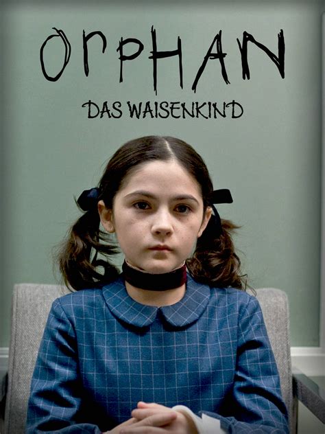 Prime Video Orphan Das Waisenkind Dt Ov