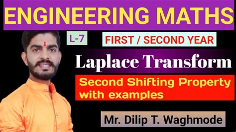 Second Shifting Property Of Laplace Transform DilipTWaghmode YouTube