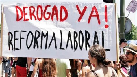 Cgt Considera Que Sin La Derogación De Las Reformas Laborales El Empleo