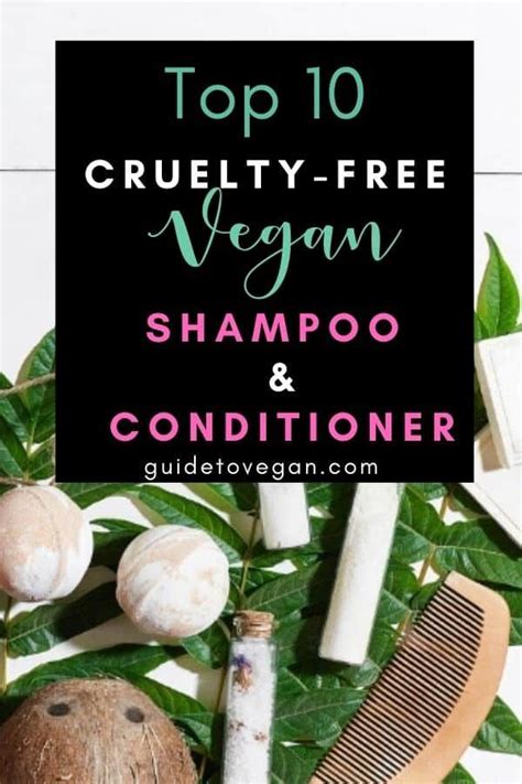 Top 10 Cruelty Free And Vegan Shampoos And Conditioners