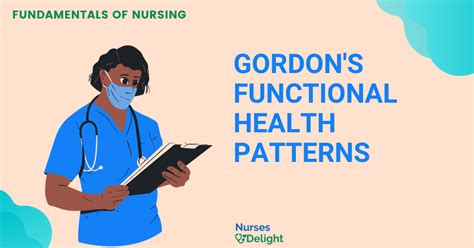 Gordons Functional Health Patterns A Nursing Guide Nurses Delight