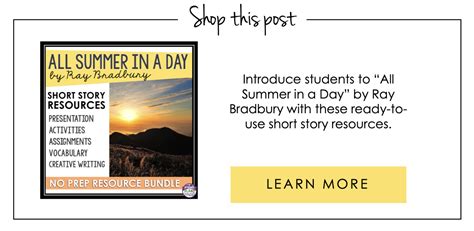 Teaching All Summer In A Day By Ray Bradbury Presto Plans