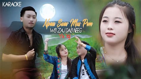 Npau Suav Mus Pom Wb Zaj Dab Neeg Nkauj Tawm Tshiab By Yis Yaj 6 16