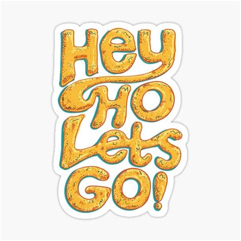 Hey Ho Lets Go Sticker By Wordquirk Redbubble