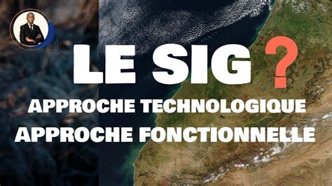 Système d Information Géographique SIG Approche technologique et