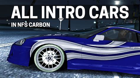 NFS Carbon - All Intro Cars - YouTube