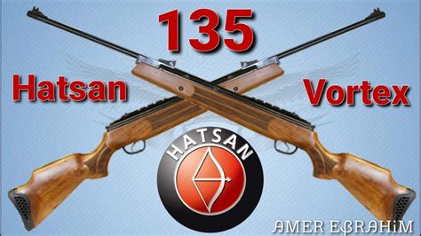 البندقية هاتسان ١٣٥ هاى بور Hatsan 135 Qe Air Rifle Review Youtube