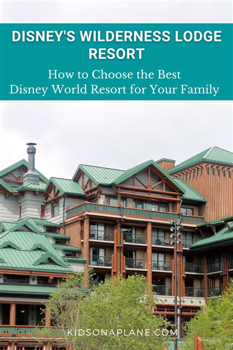 Disneys Wilderness Lodge Resort How To Choose The Best Disney World