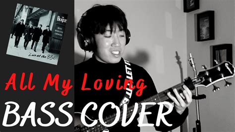 The Beatles All My Loving Bass Cover Youtube