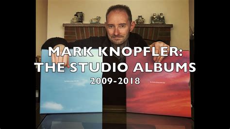 Mark Knopfler The Studio Albums 2009 2018 Unboxing YouTube