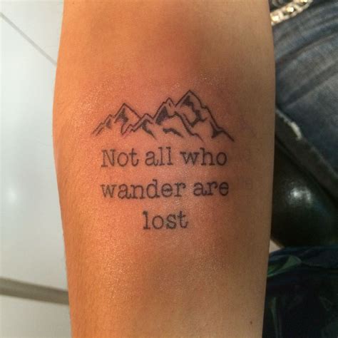 Not All Who Wander Are Lost Tattoo One Word Tattoos Verse Tattoos Up