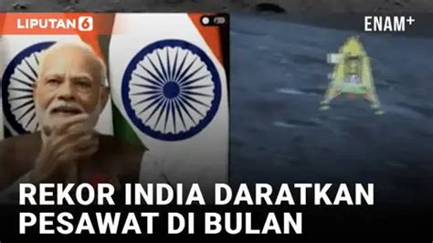 Video India Cetak Sejarah Daratkan Pesawat Di Kutub Selatan Bulan